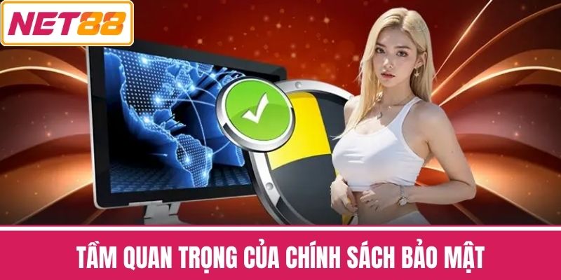 Tầm quan trọng của Chính sách bảo mật