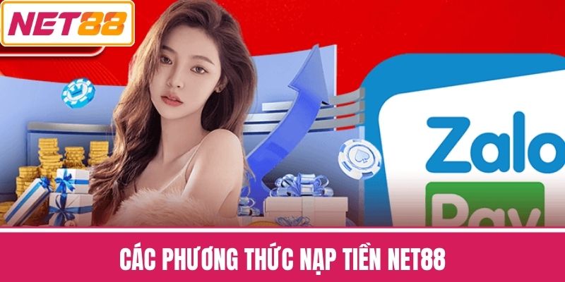 Các phương thức Nạp tiền NET88
