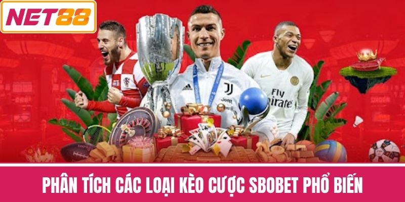 Phân tích các loại kèo cược SBOBET phổ biến